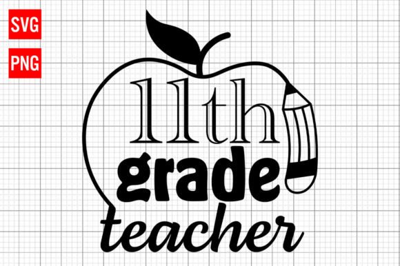 11th Grade Teacher SVG: A Versatile Graphic Design Asset for Creative Projects