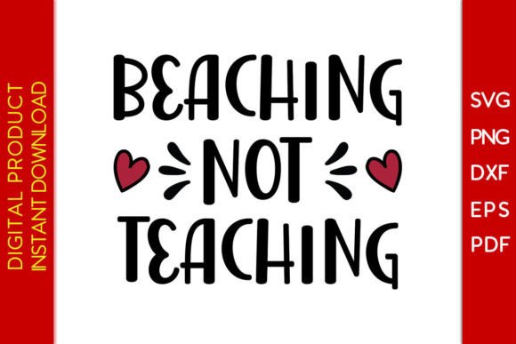 Beaching Not Teaching Teacher SVG File Review for Real Projects
