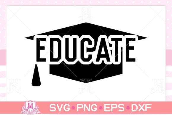 Educate SVG, Teacher SVG – A Versatile Graphic Design Asset for Creative Projects