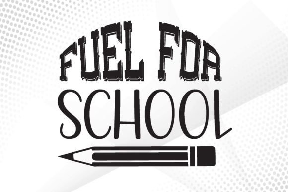 Fuel for School SVG: A Versatile Graphic Design Asset for Crafts and Creative Branding