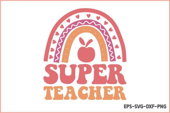 Super Teacher - Retro Teacher SVG for Crafts and Graphics