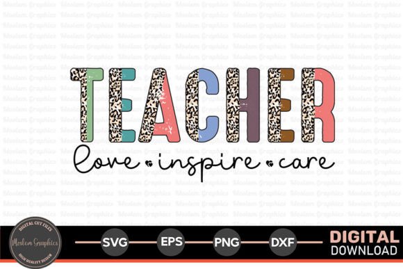 Teacher Love Inspire Care SVG: A Versatile Graphic for Crafts and Creative Projects