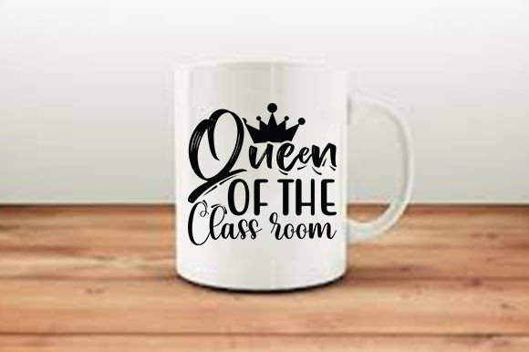 Teacher SVG Design, Queen of the Class: A Versatile Graphics Asset for Crafts and Branding