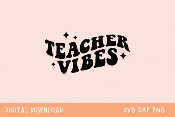 Teacher Vibes, Retro Teacher Svg for Crafts and Graphics