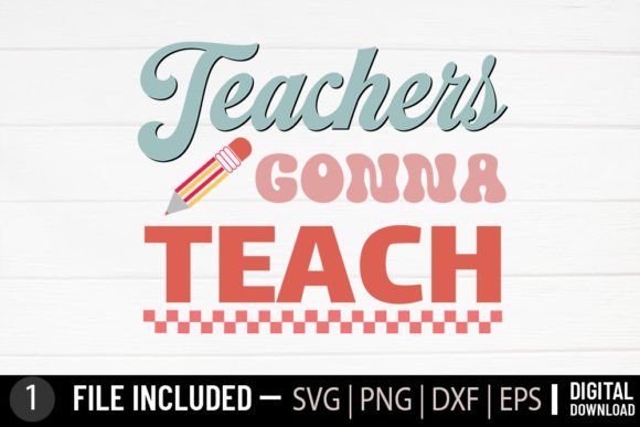 Teachers Gonna Teach: A Retro Graphic for Crafts and Local Business Branding